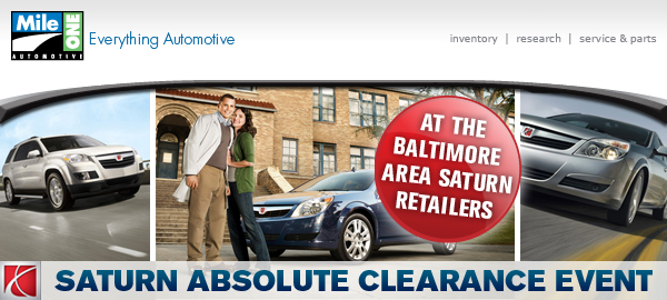 Saturn Absolute Clearance Event at the Baltimore Area Saturn Retailers