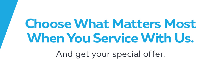 What Matters Most When You Service With Us?
