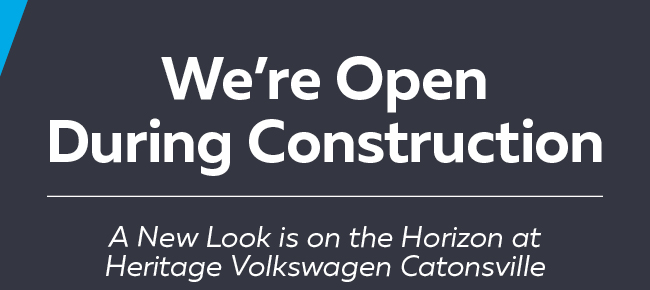 We're Open During Construction