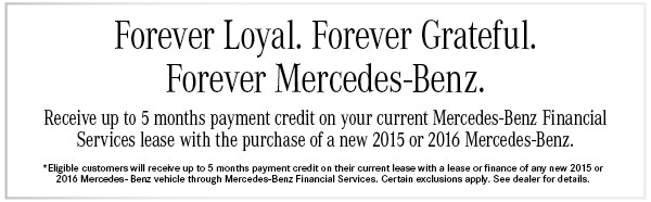 Forever Loyal. Forever Grateful. Forever Mercedes-Benz.