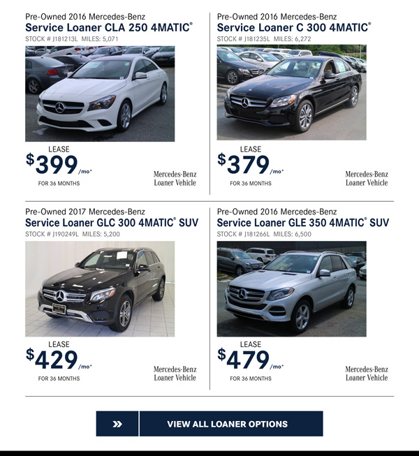 Great offers on Mercedes-Benz Loaner Vehicles!