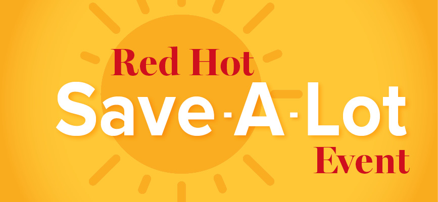 Red Hot Save A Lot Event
