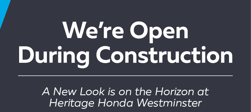 We're Open During Construction