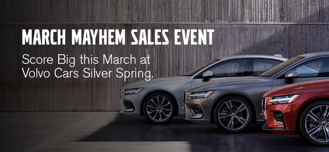 March Mayhem Sales Event at Volvo Cars Silver Spring