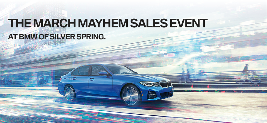 The March Mayhem Sales Event at BMW of Silver Spring