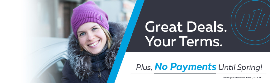 Great Deals. Your Terms. Plus, No Payments Until Spring!